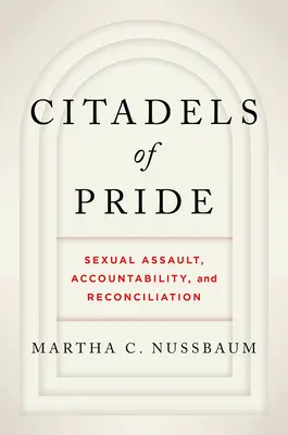 Citadeli ale mândriei: Abuzul sexual, răspunderea și reconcilierea - Citadels of Pride: Sexual Abuse, Accountability, and Reconciliation