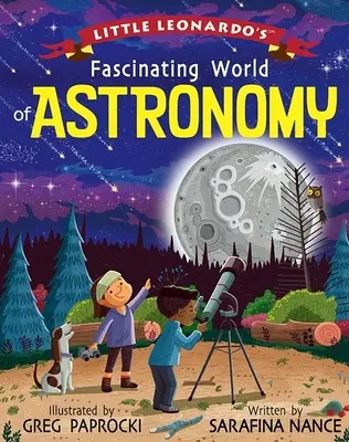 Fascinanta lume a astronomiei a micului Leonardo - Little Leonardo's Fascinating World of Astronomy