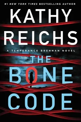 Codul oaselor, 20: Un roman de Temperance Brennan - The Bone Code, 20: A Temperance Brennan Novel