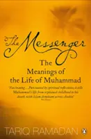 Mesagerul - Semnificațiile vieții lui Muhammad - Messenger - The Meanings of the Life of Muhammad