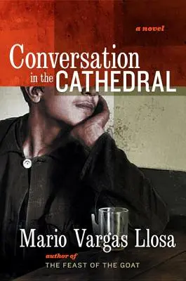 Conversație în catedrală - Conversation in the Cathedral