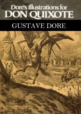 Ilustrațiile lui Dore pentru Don Quijote - Dore's Illustrations for Don Quixote