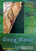 Deep Water - Ghid Rockfax pentru navigarea solo în ape adânci - Deep Water - Rockfax Guidebook to Deep Water Soloing