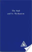 Sufletul și mecanismul său - Soul and its Mechanism