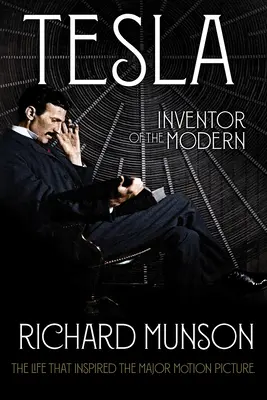 Tesla: Inventatorul tehnologiei moderne - Tesla: Inventor of the Modern