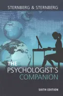 The Psychologist's Companion: A Guide to Professional Success for Students, Teachers, and Researchers