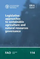 Abordări legislative privind agricultura durabilă și guvernanța resurselor naturale - Legislative approaches to sustainable agriculture and natural resources governance