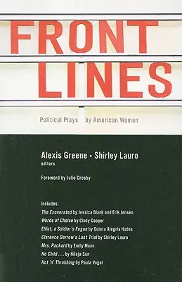 Front Lines: Piese politice scrise de femei americane - Front Lines: Political Plays by American Women