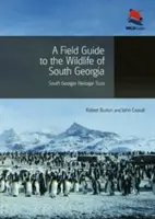 Un ghid de teren al faunei sălbatice din Georgia de Sud - A Field Guide to the Wildlife of South Georgia