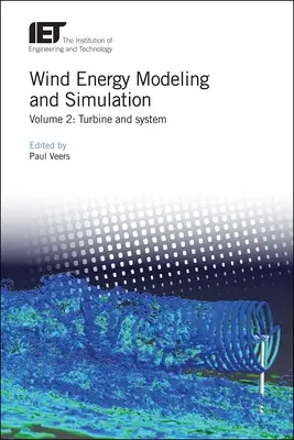 Modelarea și simularea energiei eoliene: Turbină și sistem - Wind Energy Modeling and Simulation: Turbine and System