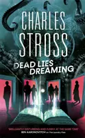 Dead Lies Dreaming - Cartea 1 din New Management, O nouă aventură începe în lumea Laundry Files - Dead Lies Dreaming - Book 1 of the New Management, A new adventure begins in the world of the Laundry Files