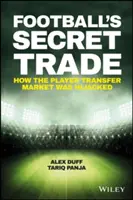 Comerțul secret al fotbalului: Cum a fost infiltrată piața transferurilor de jucători - Football's Secret Trade: How the Player Transfer Market Was Infiltrated