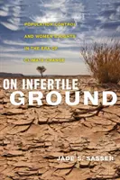 Pe pământ infertil: Controlul populației și drepturile femeilor în era schimbărilor climatice - On Infertile Ground: Population Control and Women's Rights in the Era of Climate Change
