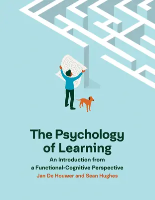 Psihologia învățării: O introducere dintr-o perspectivă funcțional-cognitivă - The Psychology of Learning: An Introduction from a Functional-Cognitive Perspective