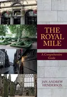 The Royal Mile: Un ghid cuprinzător - The Royal Mile: A Comprehensive Guide