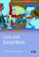 Pierderea și asistența socială - Loss and Social Work