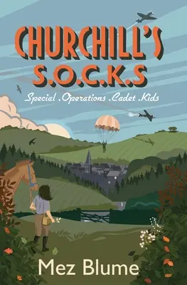 Churchill's S.O.C.K.s: Copiii cadeți ai operațiunilor speciale - Churchill's S.O.C.K.s: Special Operations Cadet Kids