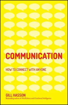 Comunicarea - Cum să te conectezi cu oricine - Communication - How to Connect with Anyone