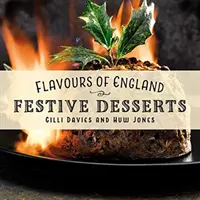 Arome din Anglia: Festive - Flavours of England: Festive