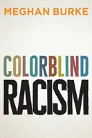 Rasismul daltonist - Colorblind Racism