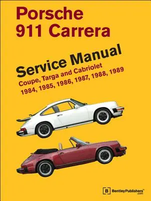 Manual de service Porsche 911 Carrera: 1984, 1985, 1986, 1987, 1988, 1989: Coupe, Targa și Cabriolet - Porsche 911 Carrera Service Manual: 1984, 1985, 1986, 1987, 1988, 1989: Coupe, Targa and Cabriolet