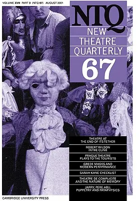New Theatre Quarterly 67: Volumul 17, Partea 3 - New Theatre Quarterly 67: Volume 17, Part 3