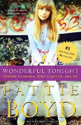 Wonderful Tonight: George Harrison, Eric Clapton și cu mine - Wonderful Tonight: George Harrison, Eric Clapton, and Me