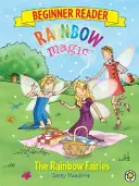 Rainbow Magic Lector pentru începători: Zânele curcubeu - Cartea 1 - Rainbow Magic Beginner Reader: The Rainbow Fairies - Book 1