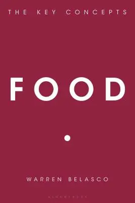 Alimentația: Concepte cheie - Food: The Key Concepts