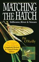 Potrivirea trapei: Stillwater, River & Stream - Matching the Hatch: Stillwater, River & Stream