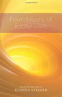Fundamentele esoterismului: (cw 93a) - Foundations of Esotericism: (cw 93a)