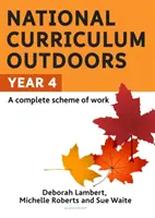 Curriculum național în aer liber: Anul 4 - National Curriculum Outdoors: Year 4