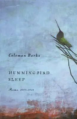 Somnul colibriului: Poezii, 2009-2011 - Hummingbird Sleep: Poems, 2009-2011