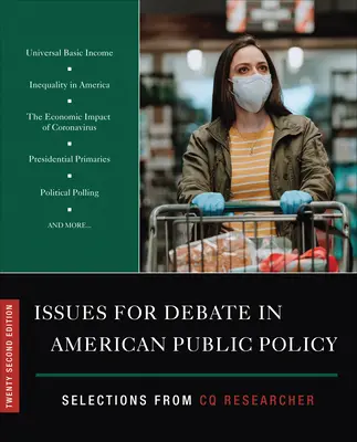 Probleme de dezbatere în politica publică americană: Selecții din CQ Researcher - Issues for Debate in American Public Policy: Selections from CQ Researcher