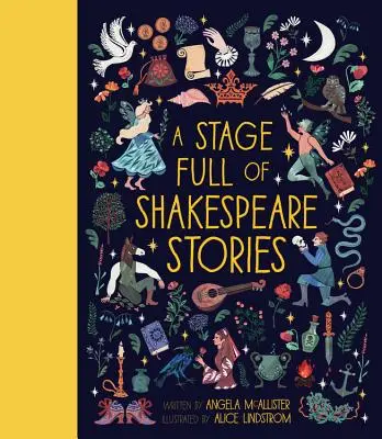 O scenă plină de povești cu Shakespeare: 12 Tales from the World's Most Famous Playwright (12 povești de la cel mai faimos dramaturg din lume) - A Stage Full of Shakespeare Stories: 12 Tales from the World's Most Famous Playwright