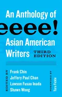 Aiiieeeee! O antologie a scriitorilor americani de origine asiatică - Aiiieeeee!: An Anthology of Asian American Writers