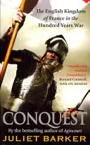Cucerirea - Regatul englez al Franței 1417-1450 - Conquest - The English Kingdom of France 1417-1450