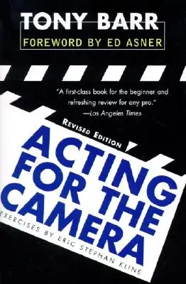 Acting for the Camera: Ediție revizuită - Acting for the Camera: Revised Edition