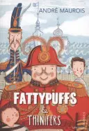 Fattypuffs și Thinifers - Fattypuffs and Thinifers