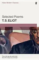 Poezii alese de T. S. Eliot - Faber Modern Classics - Selected Poems of T. S. Eliot - Faber Modern Classics