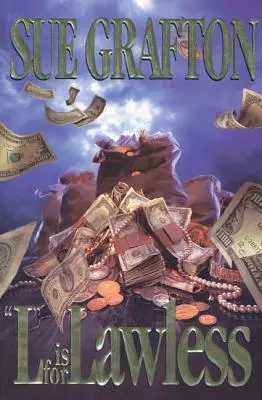 L is for Fără lege: Un roman Kinsey Millhone - L Is for Lawless: A Kinsey Millhone Novel