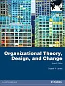 Teoria, proiectarea și schimbarea organizațională: Ediție globală - Organizational Theory, Design, and Change: Global Edition