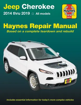 Jeep Cherokee 2014 Thru 2019 Haynes Repair Manual: Include informații esențiale pentru vehiculele mai complexe de astăzi - Jeep Cherokee 2014 Thru 2019 Haynes Repair Manual: Includes Essential Information for Today's More Complex Vehicles