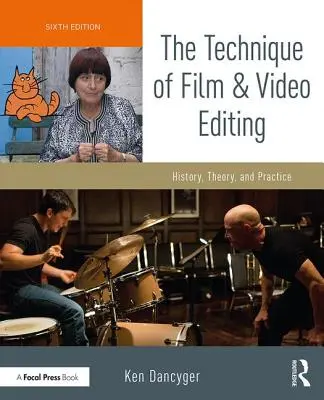 Tehnica montajului cinematografic și video: Istorie, teorie și practică - The Technique of Film and Video Editing: History, Theory, and Practice