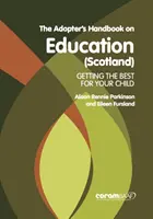 Adopter's Handbook On Education (Scoția) - Adopter's Handbook On Education (scotland)