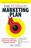 Ultimul plan de marketing: Țintește-ți audiența! Transmite-ți mesajul! Construiește-ți brandul! - The Ultimate Marketing Plan: Target Your Audience! Get Out Your Message! Build Your Brand!