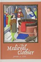 Clothier medieval - The Medieval Clothier