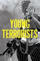 Tinerii teroriști, Vol 1, 1 - Young Terrorists, Vol 1, 1