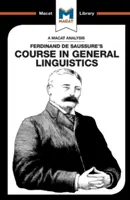 O analiză a cursului de lingvistică generală al lui Ferdinand de Saussure - An Analysis of Ferdinand de Saussure's Course in General Linguistics