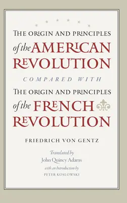 Originea și principiile revoluției americane, comparate cu originea și principiile revoluției franceze - The Origin and Principles of the American Revolution, Compared with the Origin and Principles of the French Revolution